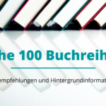 The 100 Bücher: Die spannende Buchreihe im Überblick