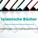 Beitragsbild für den Bücher-Beitrag über islamische Bücher.
